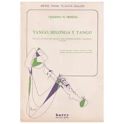 Tango, Milonga y Tango para dos y tres flautas dulces soprano