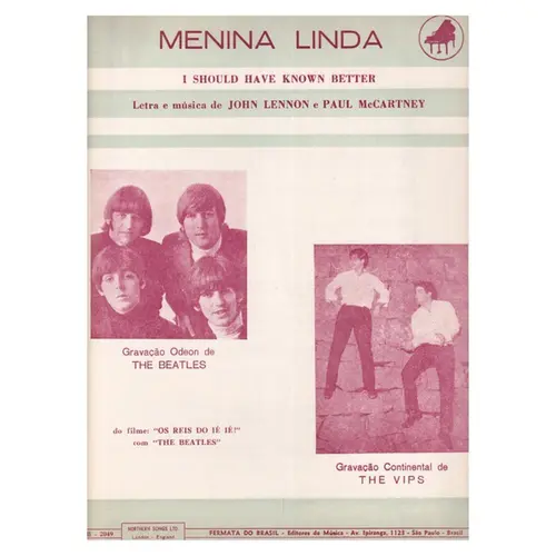 Menina Linda - I Should Have Known Better