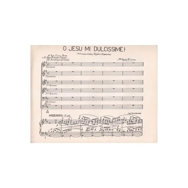 O Jesu mi Dulcissime! - a 6 vozes mistas, Órgão e Orquestra