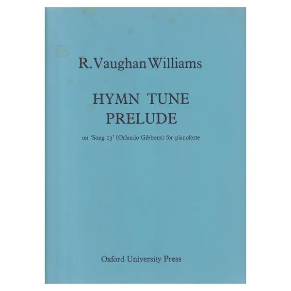 Hymn Tune Prelude on 'Song 13' for pianoforte