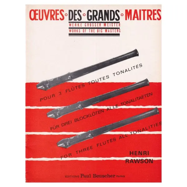 Oeuvres des grands Maitres pour 3 flutes