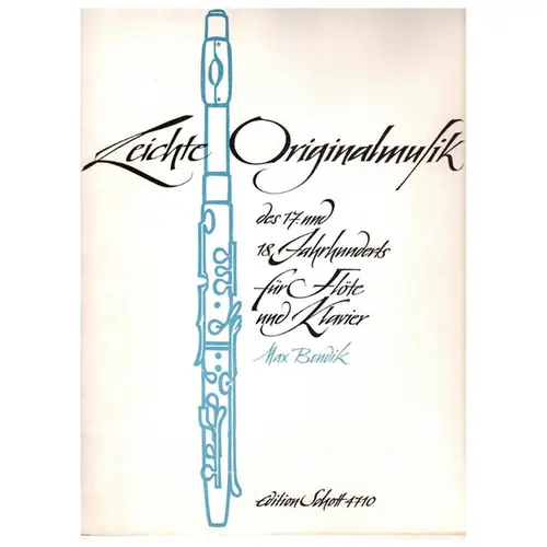 Leichte Originalmusik Des 17. und 18 Jahrhunderts fur flote