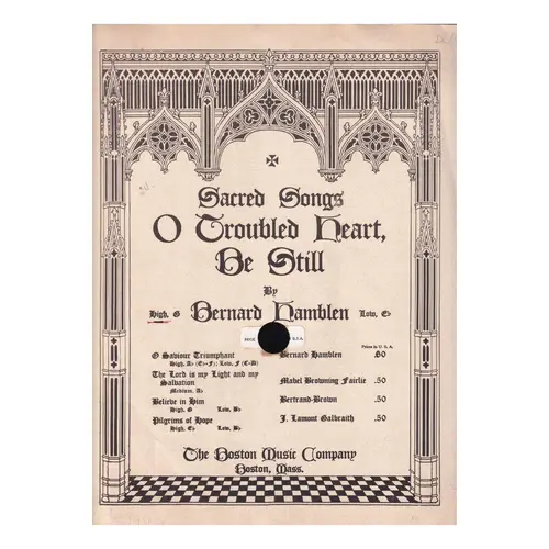 O Troubled Heart Be Still - High