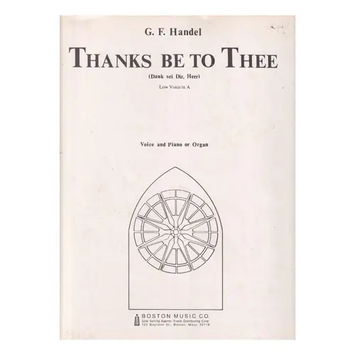 Thanks Be To Thee(Dank sei Dir, Herr) - Low Voice in A
