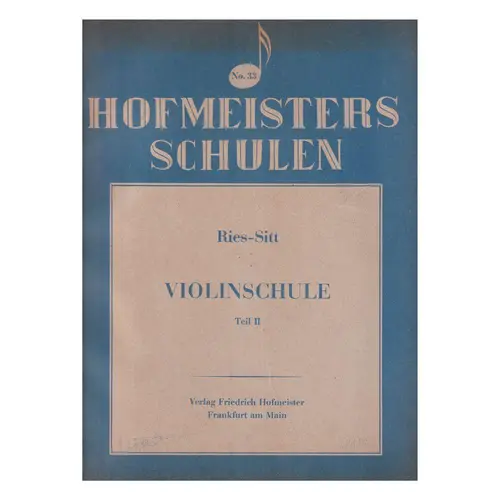 Hofmeisters Schulen No. 33 - Violinschule Vol.2