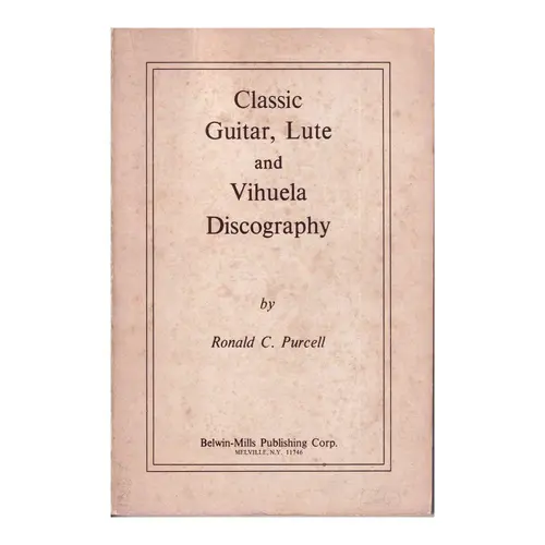 Classic Guitar,Lute and Vihuela Discography