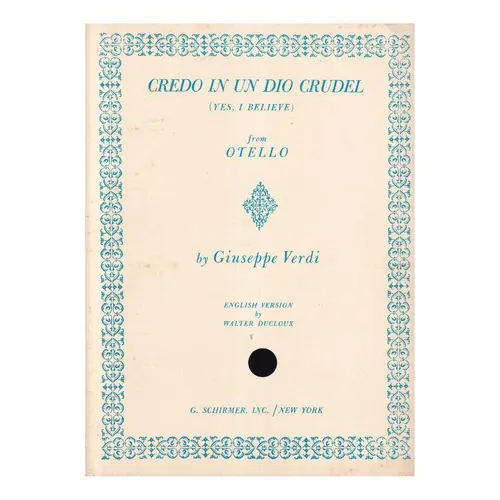 Credo in Un Dio Crudel(Yes,I Believe) - From Otello
