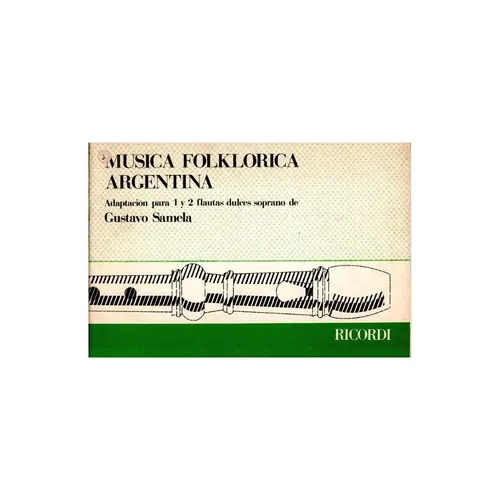 Musica Folklorica Argentina para 1 y 2 flautas dulces soprano