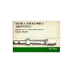 Musica Folklorica Argentina para 1 y 2 flautas dulces soprano