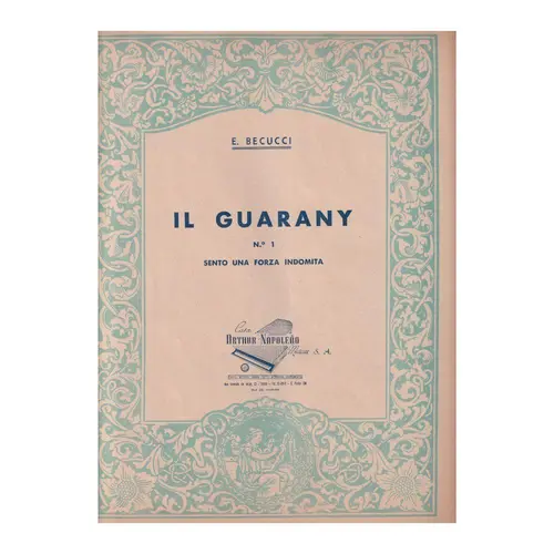 Il Guarany  - Sento Una Forza Indomita  (Edição Antiga)