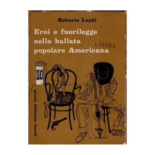Eroi e Fuorilegge Nella Ballata Popolare Americana