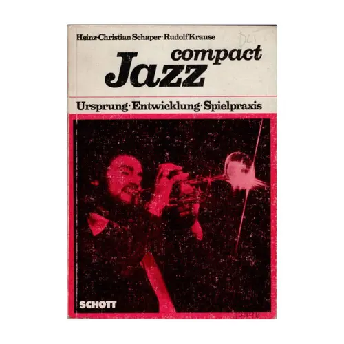 Compact Jazz - Ursprung Entwicklung Spielpraxis