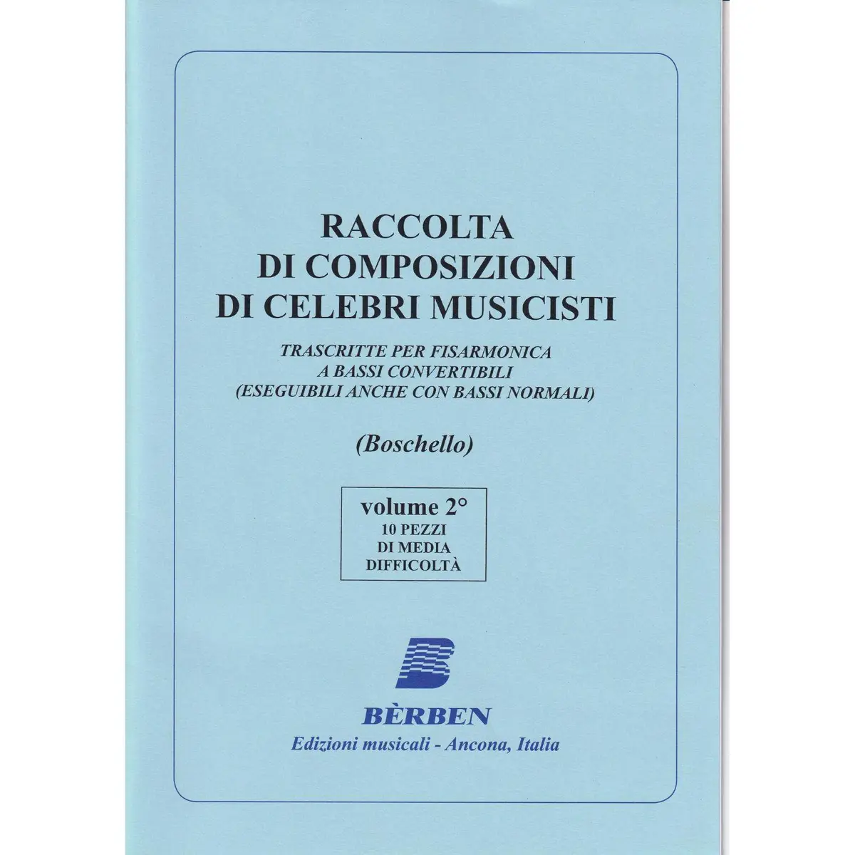 Raccolta di composizioni di celebri musicisti vol.2 - 10 pezzi di media difficoltá