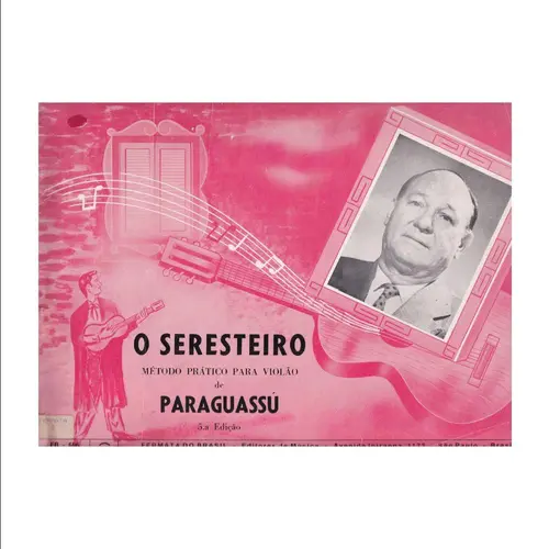 O Seresteiro -Método Prático Para Violão  (Edição Antiga)