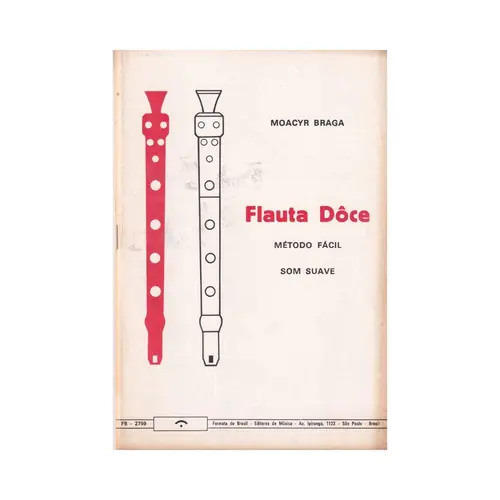 Flauta Doce - Método Fácil-Som Suave  (Edição Antiga)