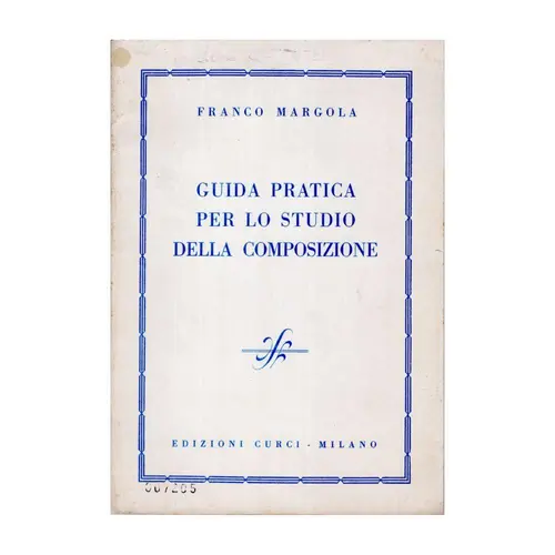 Guida Pratica Per Lo Studio Della Composizione  (Edição Antiga)
