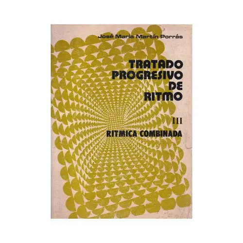 Tratado Progressivo de Ritmo III - Ritmica Combinada