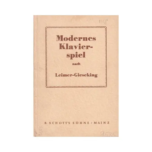 Modernes Klavierspiel Nach Leimer-Gieseking