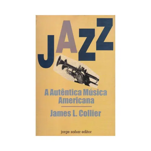 Jazz a autêntica música americana