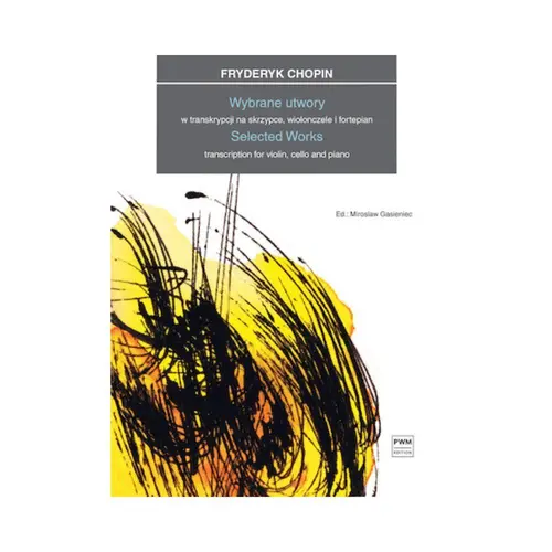 Selected Works Transcription for Violin, Cello and Piano -Score + Partes