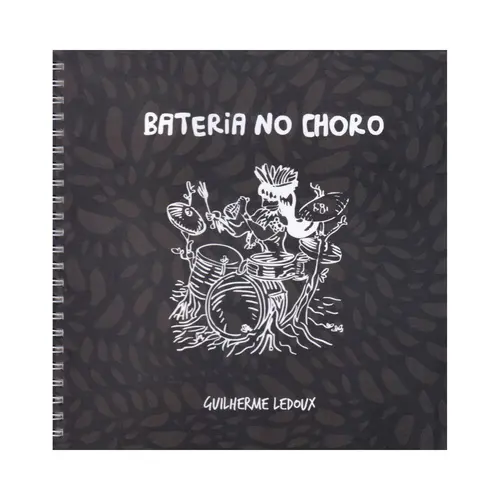 Bateria no Choro Vol.1