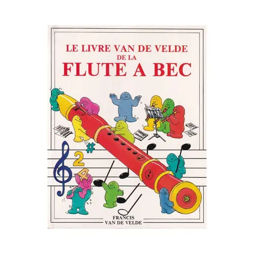 Le Livre Van de Velde de la Flute a Bec
