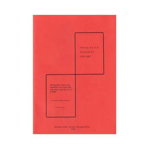 Introduction theme and variations:for violoncello and piano, opus 82.no.2 D968A