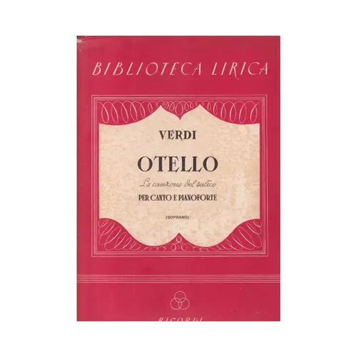 Otello - La Canzone Del Salice  (Edição Antiga)