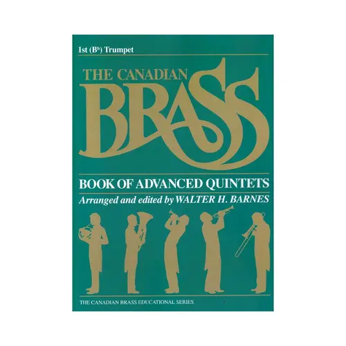 The Canadian Brass Book Of Advanced Quintets - 1St Trumpet