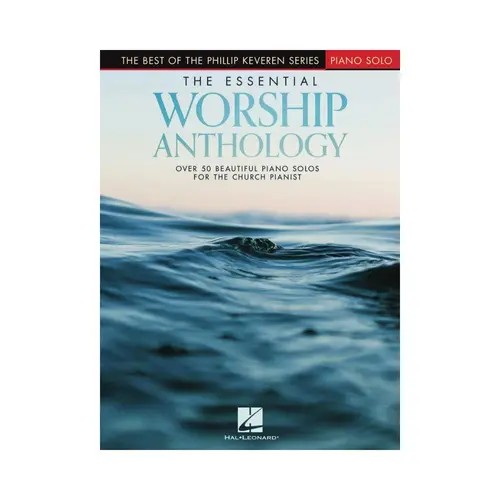 The Essential Worship Anthology