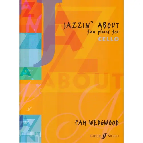 Jazzin' About: Fun Pieces for Cello