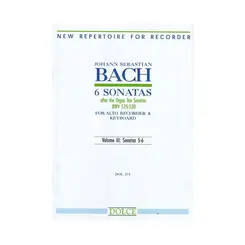 6 sonatas after the organtrio sonatas BWV 525-530 for alto recorder and keyboard vol.3