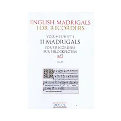 11 Madrigals for 3 Recorders AAT - English madrigals fro recorders vol.1