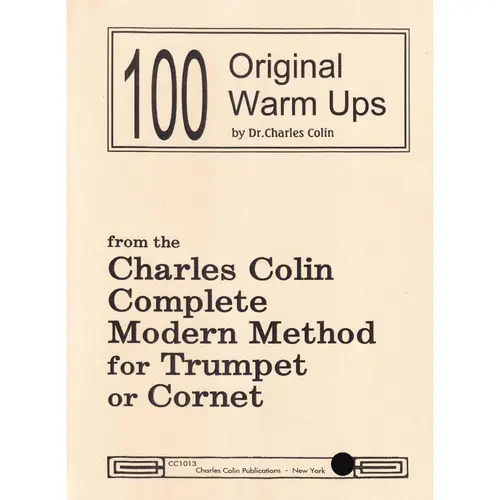 100 Original Warm Ups - Complete Modern Method for Trumpet or Cornet