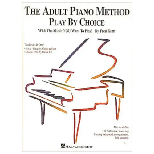 The Adult Piano Method - Play By Choice