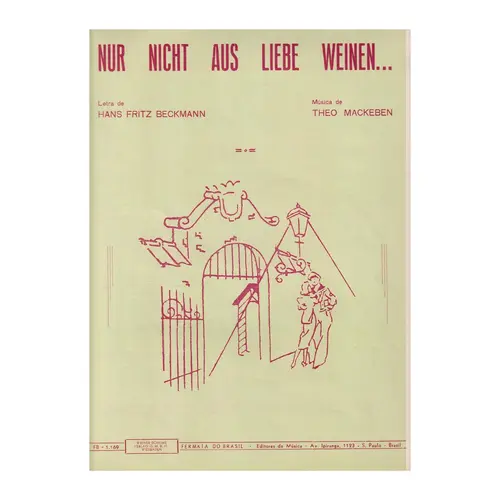 Nur Nicht Aus Liebe Weinen...