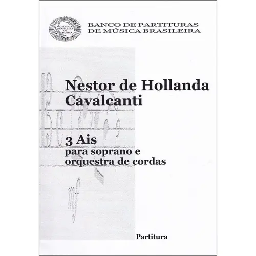 3 Ais para Soprano E Orquestra De Cordas ( regente )