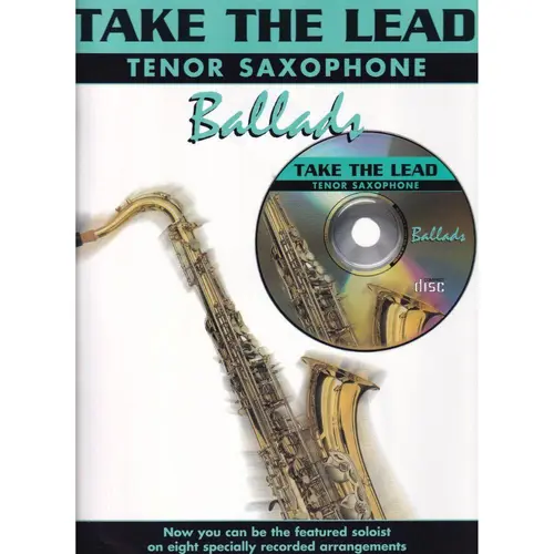 Take The Lead - Ballads - Tenor Saxofone