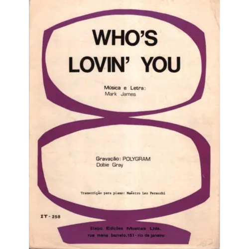 Who's lovin` you