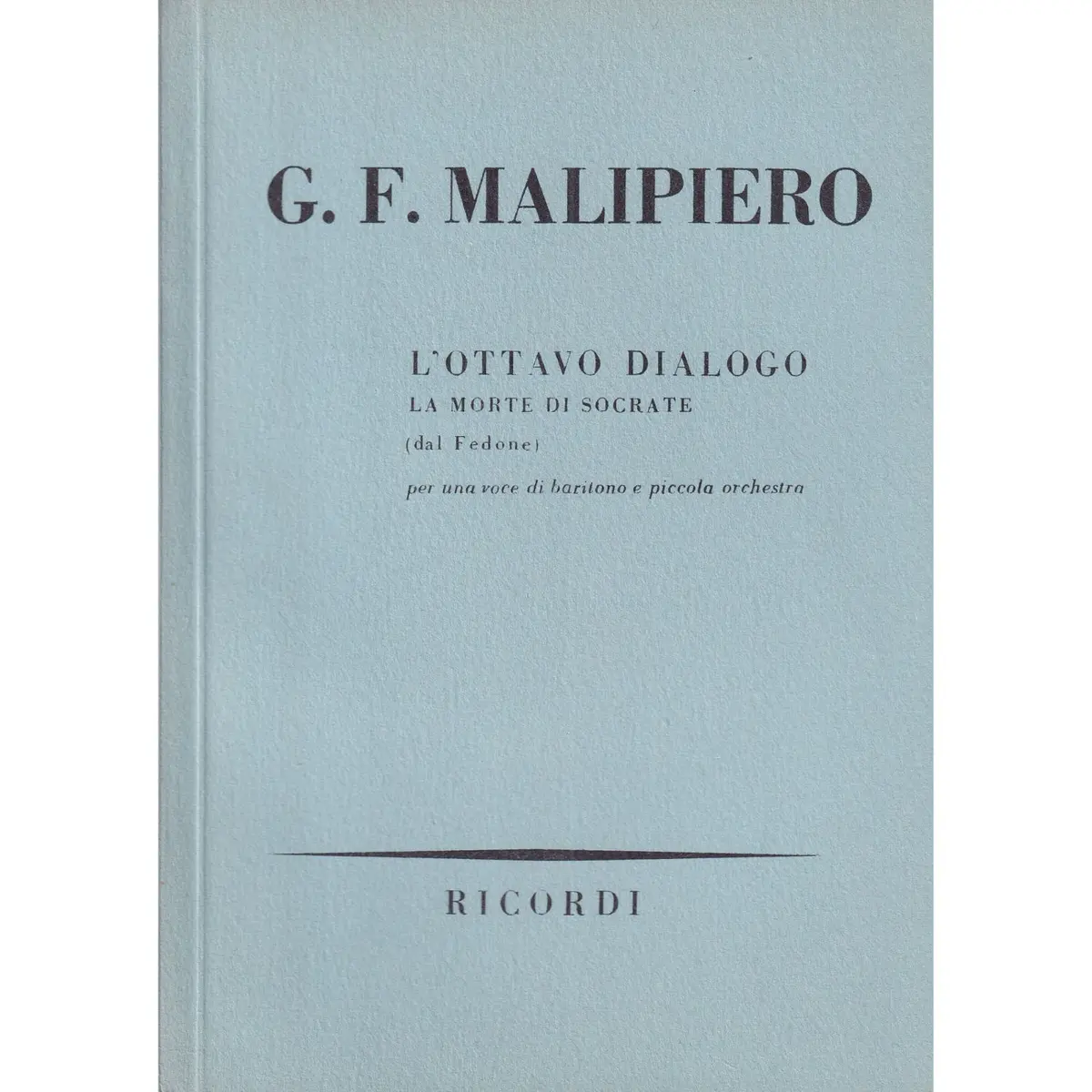 L`Ottavo Dialogo - La Morte Di Socrate  ( study score )