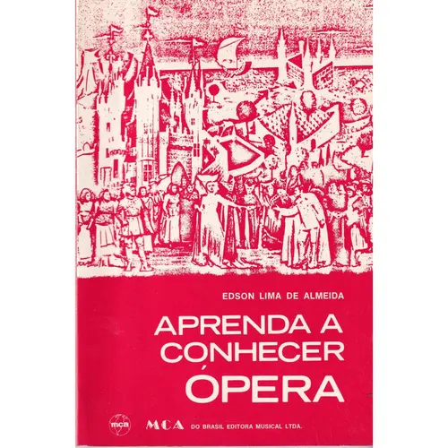 Aprenda a Conhecer a Ópera