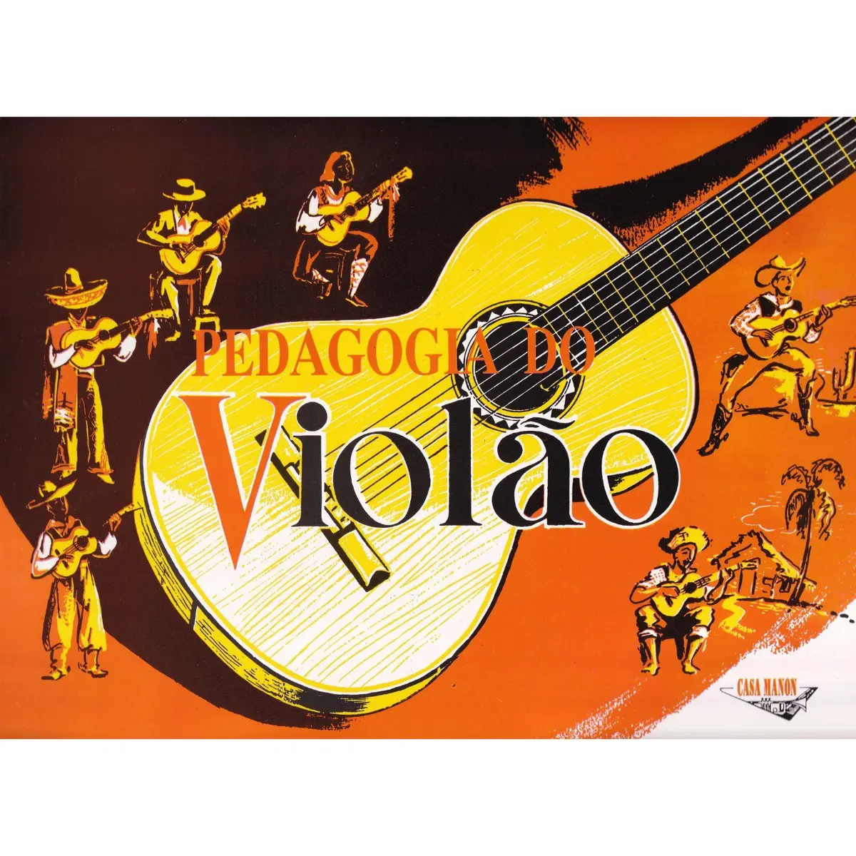 Pedagogia do violão Casa Manon - Caderno Grande 31x22 cm
