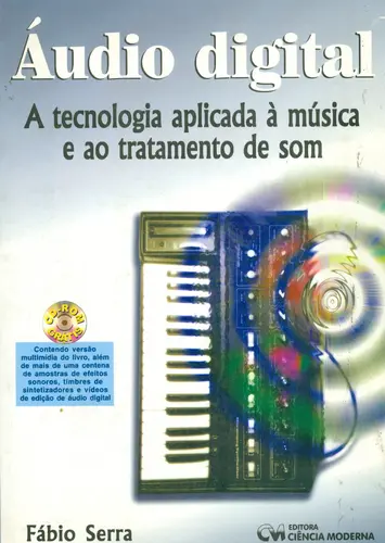 Áudio Digital - A Tecnologia Aplicada À Música e Ao Tratamento De Som