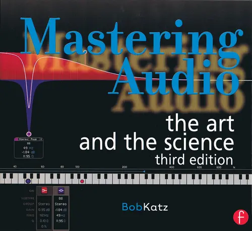 Mastering Audio - The Art And The Science 3rd Edition