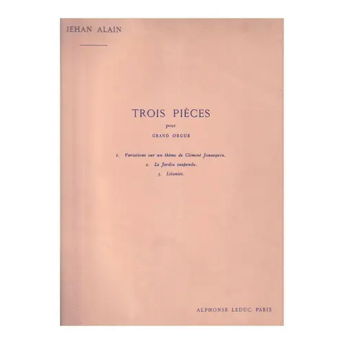 Trois Pieces Pour Grand Orgue - Edição Antiga