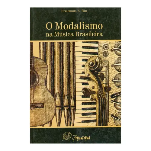 O Modalismo Na Música Brasileira - PROMOÇÃO!