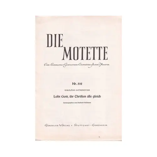 Die Motette - Lobt Gott,