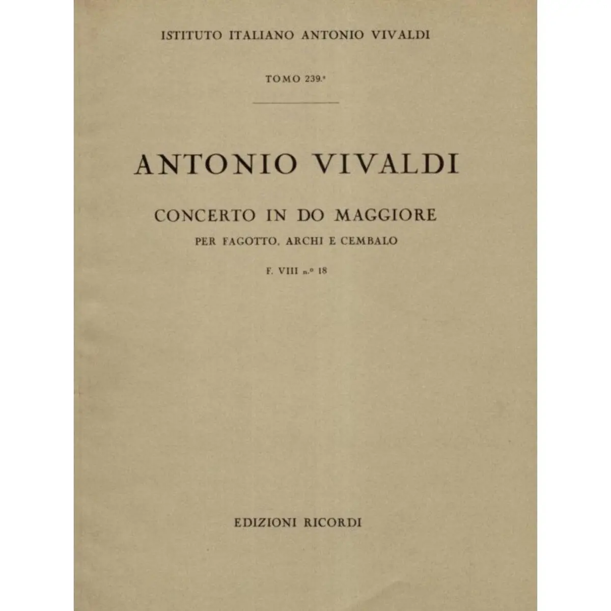 Concerto In Do Maggiore - F. Viii N.18 - Tomo 239 RV 467