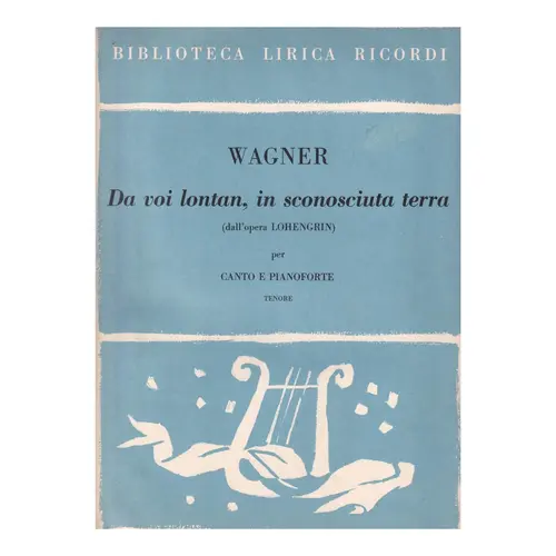 Lohengrin - Da Voi Lontan, In..