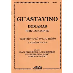 Indianas - seis canciones - cuarteto vocal o coro mixto a cuatro voces